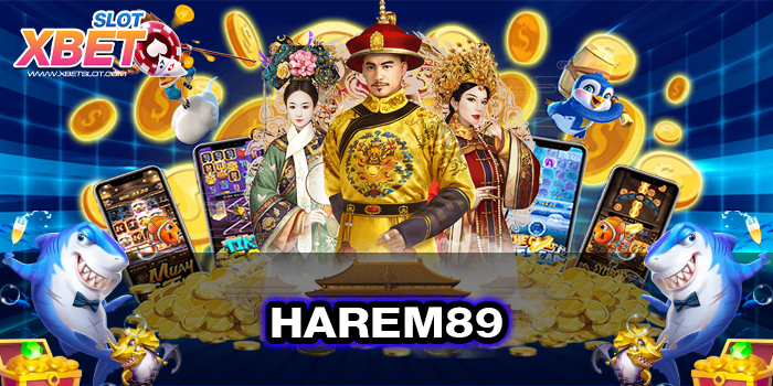 HAREM89 ทางเข้าหลัก เว็บตรง ไม่ผ่านเอเย่นต์ ทดลองเล่น 2022