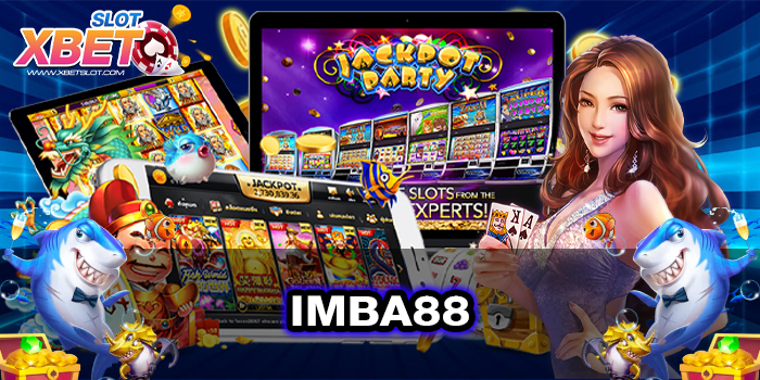 IMBA88 เกมสล็อตบนมือถือ สุดฮิต ทดลองเล่นฟรี ฝาก-ถอน ไม่มีขั้นต่ำ