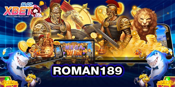 ROMAN189 ทางเข้าหลัก ไม่มีขั้นต่ำ เว็บตรง สมัครฟรี 2022