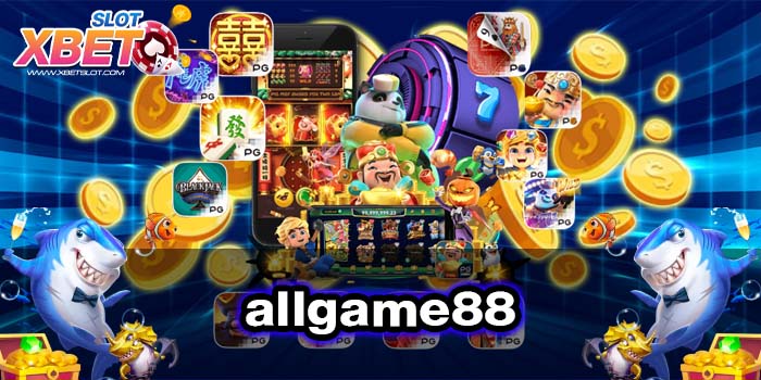 allgame88 สล็อตยอดฮิต สมัครสมาชิกฟรี แจกหนัก ฝาก-ถอน 24 ชั่วโมง