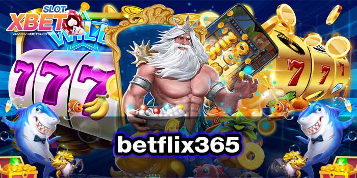 betflix365 เกมสล็อตบนมือถือ แจกหนัก สมัครสมาชิกฟรี