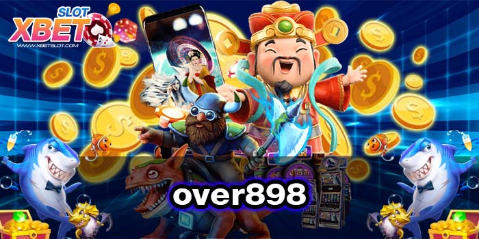 over898 เว็บสล็อตที่ดีที่สุด เว็บตรง เป็นที่นิยม เล่นง่าย