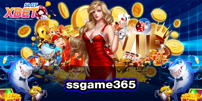 ssgame365 เว็บตรง ไม่ผ่านเอเย่นต์ บนมือถือ ฝาก-ถอน ไม่มีขั้นต่ำ