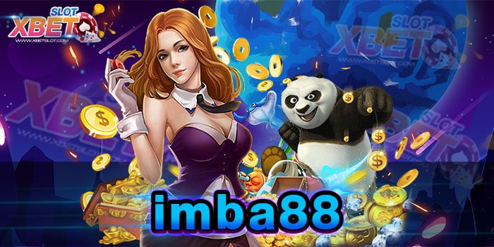 imba88 ผู้ให้บริการเกมสล็อต มาแรงที่สุดในตอนนี้ เว็บตรง ไม่ผ่านเอเย่นต์
