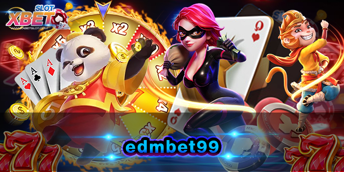edmbet99 เว็บเกมสล็อตยอดนิยม แหล่งรวมเกมสล็อตมากมาย ให้ท่านได้เลือกเล่น